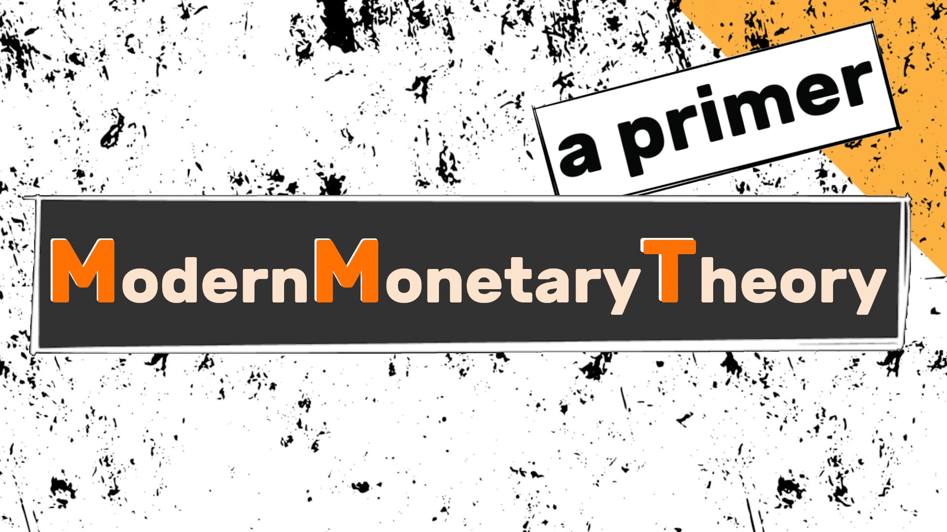 Modern Monetary Theory - A Primer